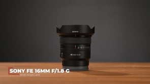 Sony FE 16mm f/1.8 G Lens (Sony E)
