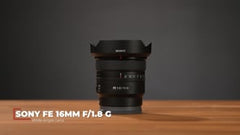 Sony FE 16mm f/1.8 G Lens (Sony E)