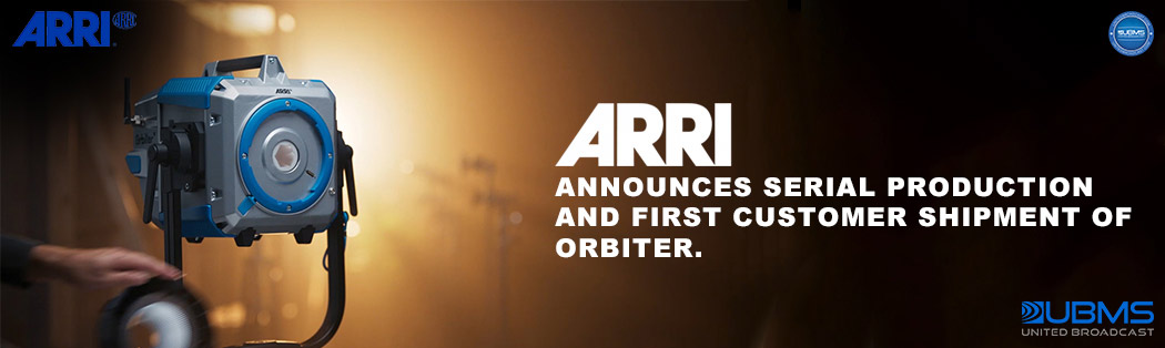 ARRI announces serial production and first customer shipment of Orbiter.