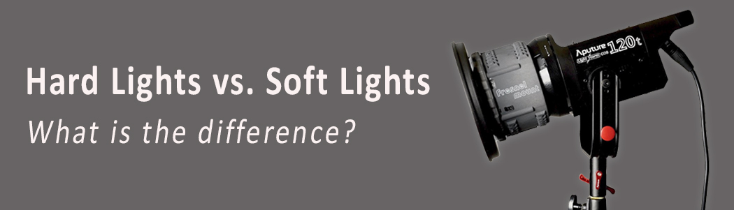 Hard Lights vs Soft Lights, What is the difference?