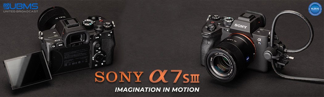 Sony α7S III Imagination in Motion