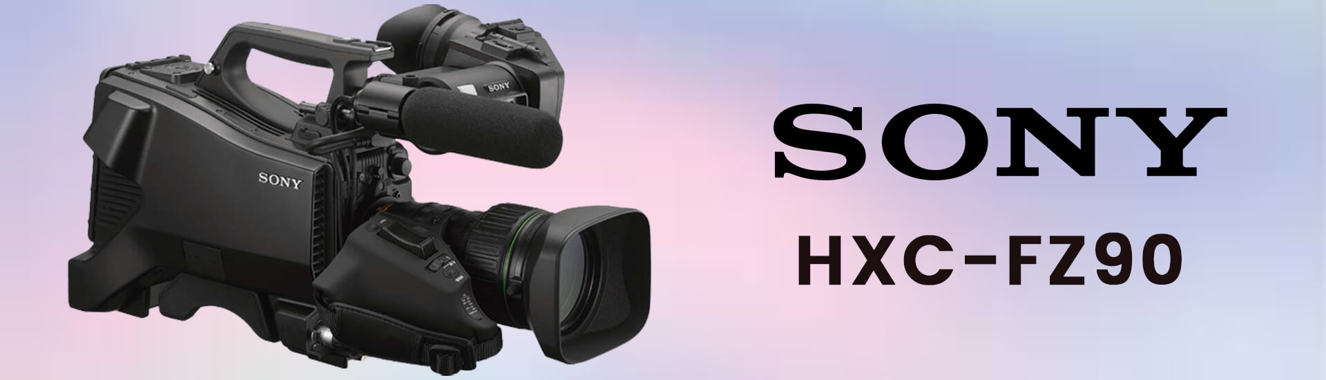 Sony HXC-FZ90: Revolutionizing Broadcast Camera Technology