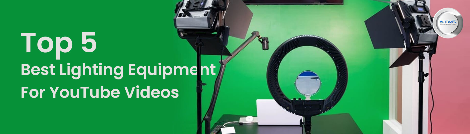 Top 5 Best Lighting Equipment for YouTube Videos